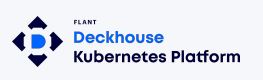 Flant Deckhouse Kubernetes Platform